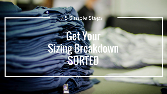 Get Your Sizing Breakdown Sorted [5 Simple Steps]