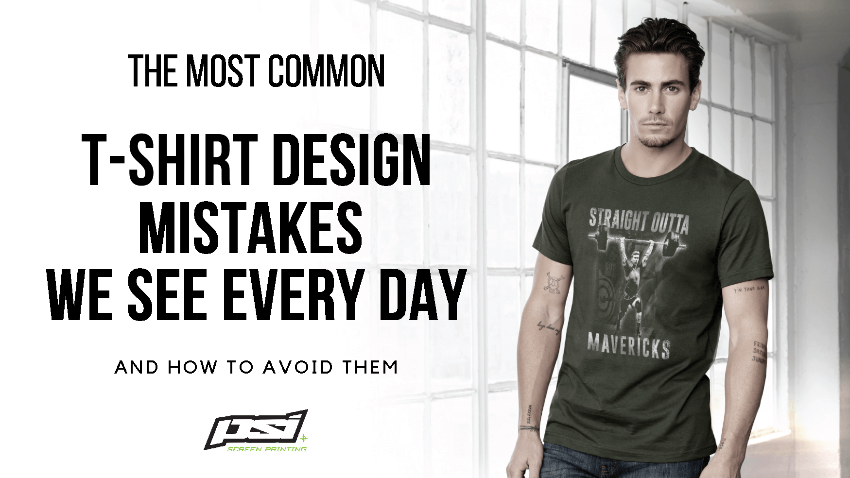 The common T-SHIRT DESIGN MISTAKES we every day [and how to avoid | PSI Screenprinting